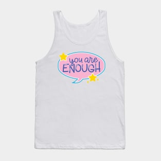 You are Enough Tank Top